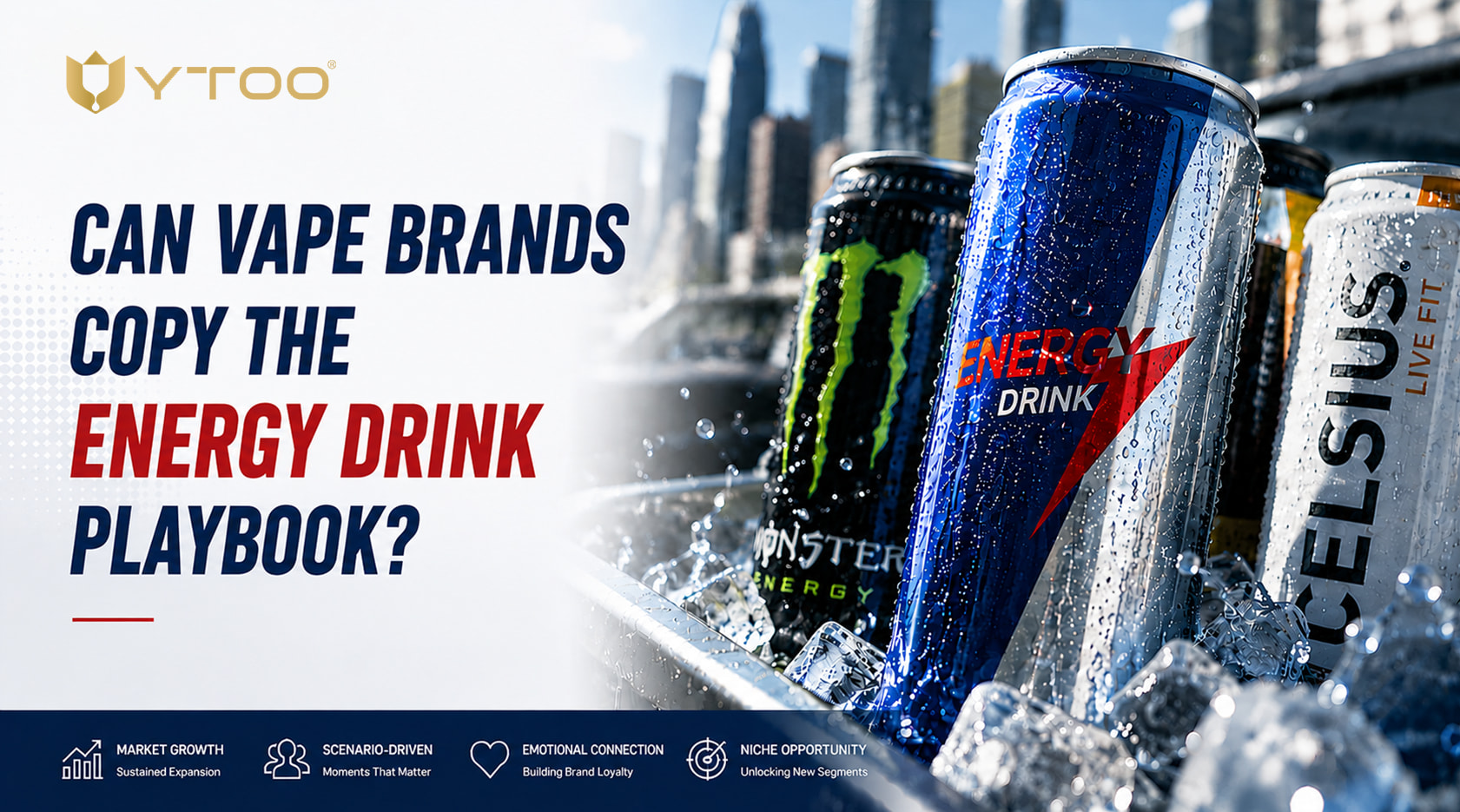 ytoo e-liquid manufacturer energy drink playbook insights-01