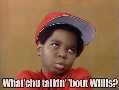 WhatYouTalkinAboutWillis